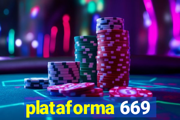 plataforma 669